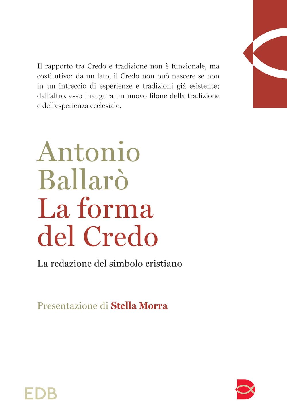 La forma del credo. La redazione del simbolo cristiano (Teologia) Religion & Esotericism