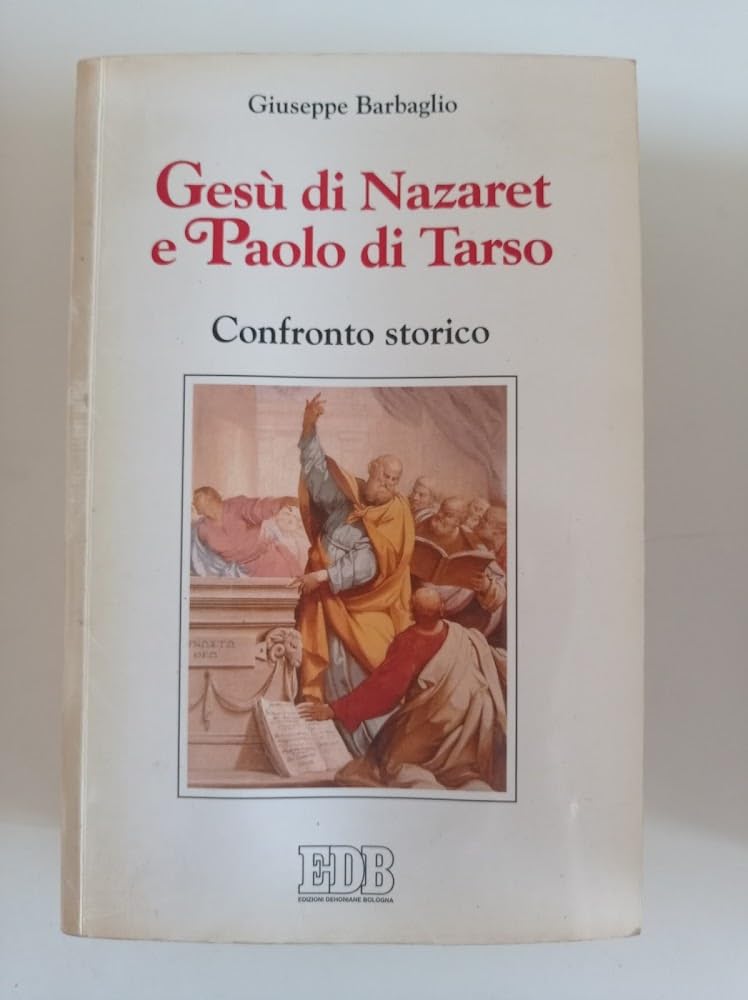 Gesù di Nazaret e Paolo di Tarso. Confronto storico book