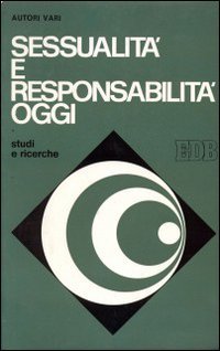 Product Image: Sessualità e responsabilità oggi (Studi e ricerche, Band 25)