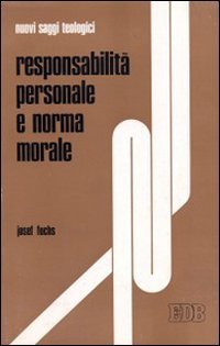 Responsabilità personale e norma morale. Analisi e prospettive di ricerca (Nuovi saggi teologici, Band 15) Books