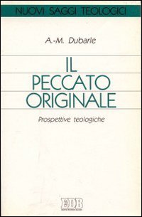 Il peccato originale. Prospettive teologiche (Nuovi saggi teologici, Band 22) Religion & Esotericism