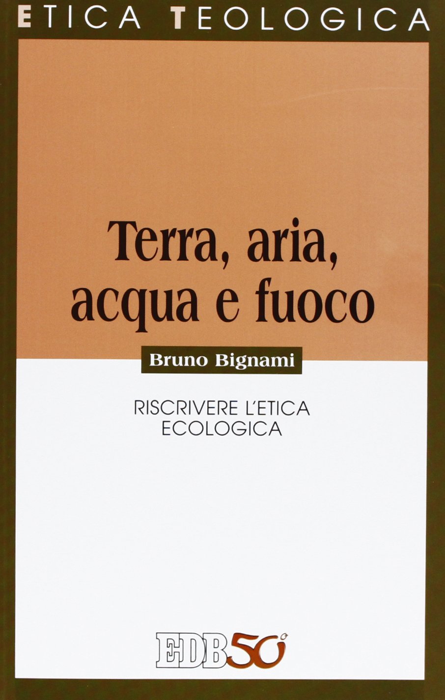 Terra, aria, acqua e fuoco. Riscrivere l’etica ecologica book