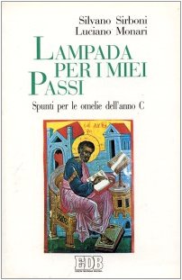 Lampada per i miei passi. Spunti per le omelie dell'anno C (Predicare la parola, Band 2) Religion & Esotericism