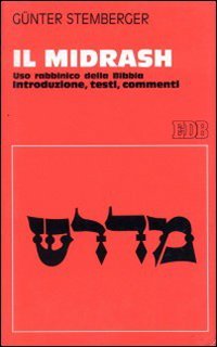 Il midrash. Uso rabbinico della Bibbia. Introduzione, testi, commenti book