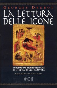 La lettura delle icone. Introduzione storico-teologica all'icona della natività book