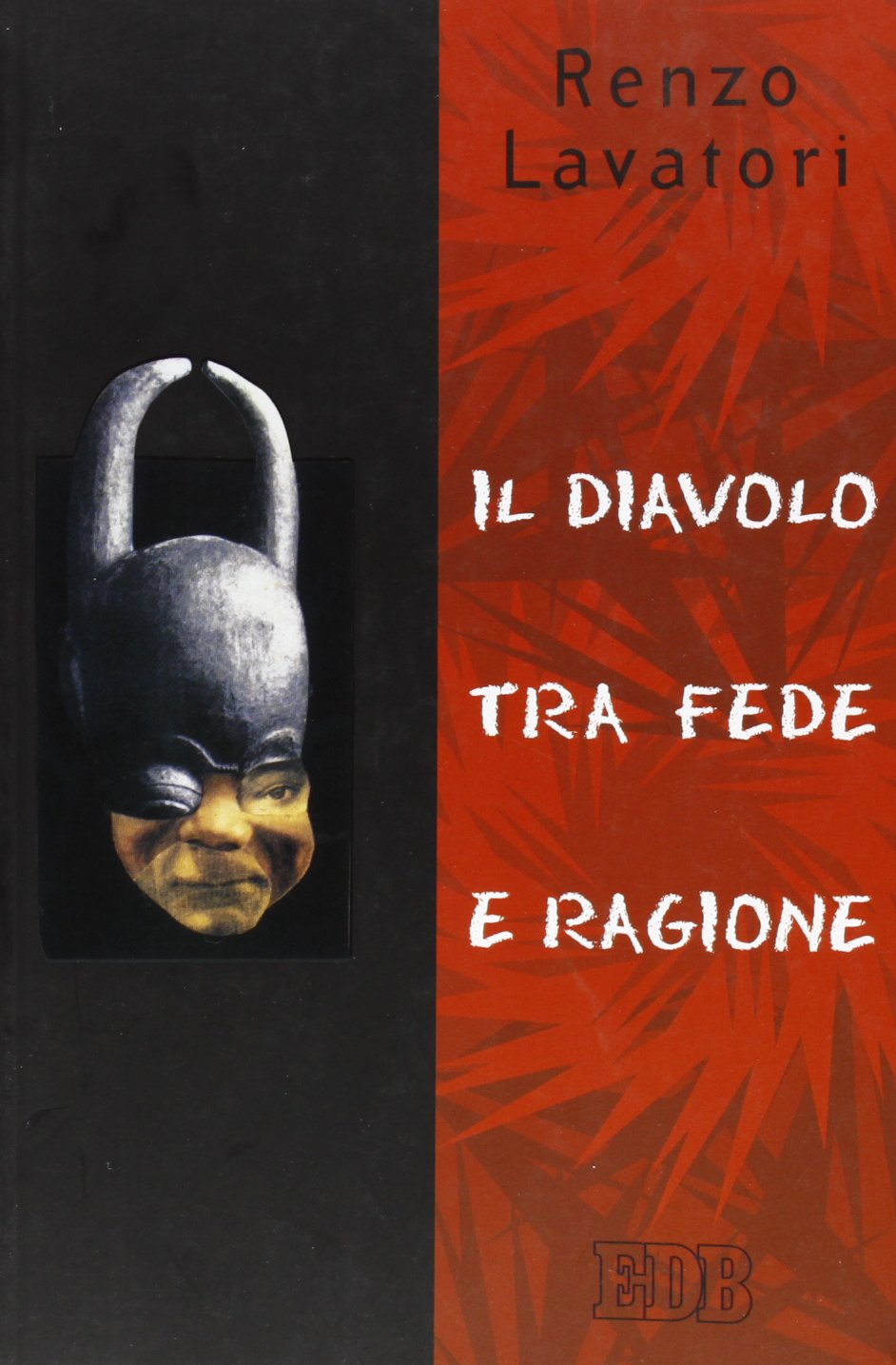 Il diavolo tra fede e ragione (Teologia viva) Religion & Esotericism