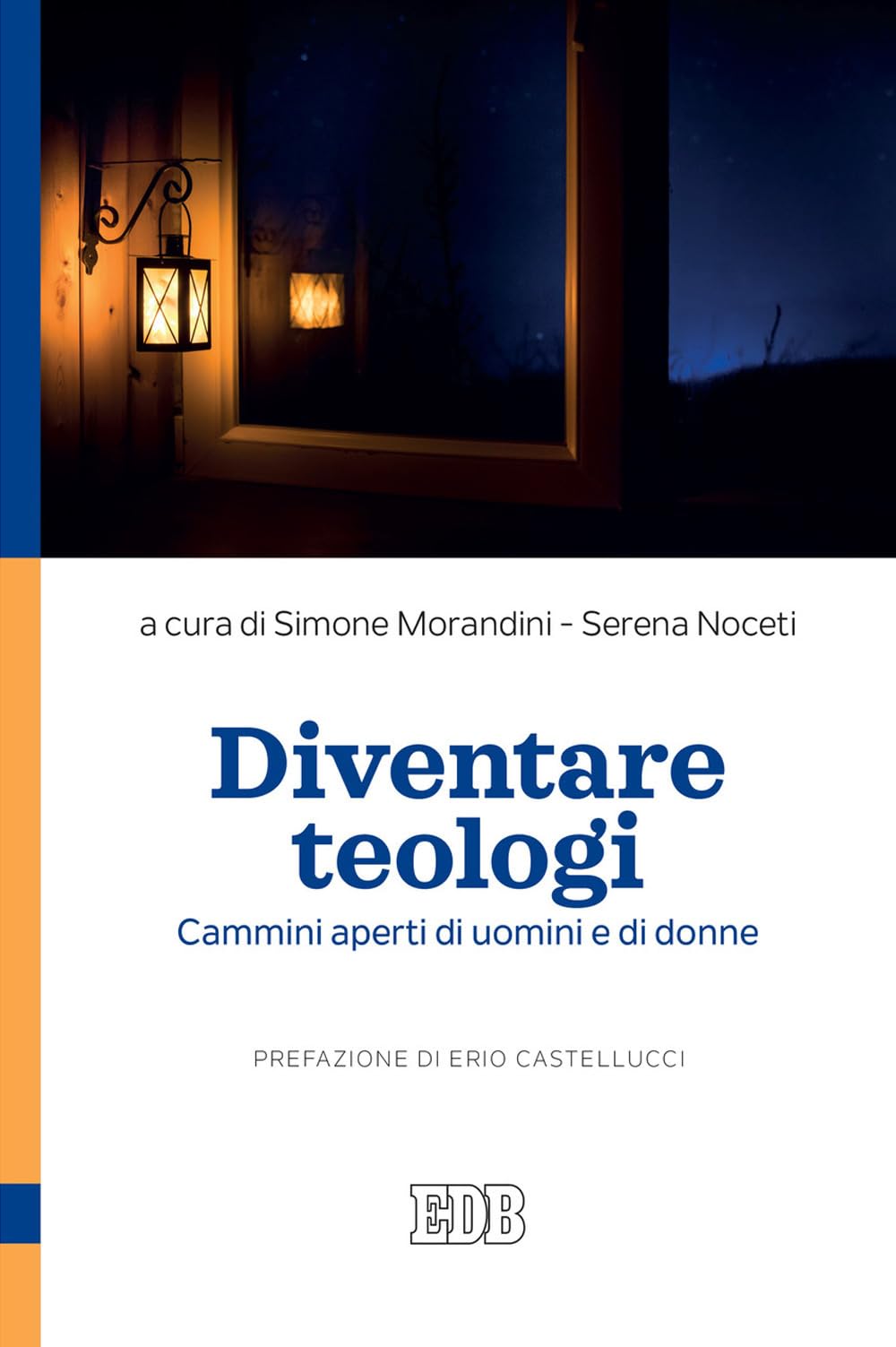 Diventare teologi. Cammini aperti di uomini e di donne Religion & Esotericism