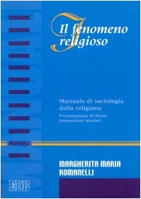 Il fenomeno religioso. Manuale di sociologia della religione book