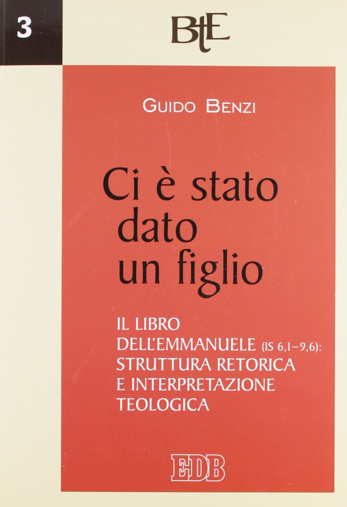 Ci è stato dato un figlio. Il libro dell'Emmanuele (Is 6,1-9,6). Struttura retorica e interpretazione teologica book