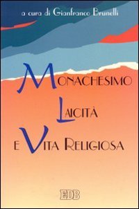 Monachesimo, laicità e vita religiosa (Problemi di vita religiosa, Band 15) Religion & Esotericism
