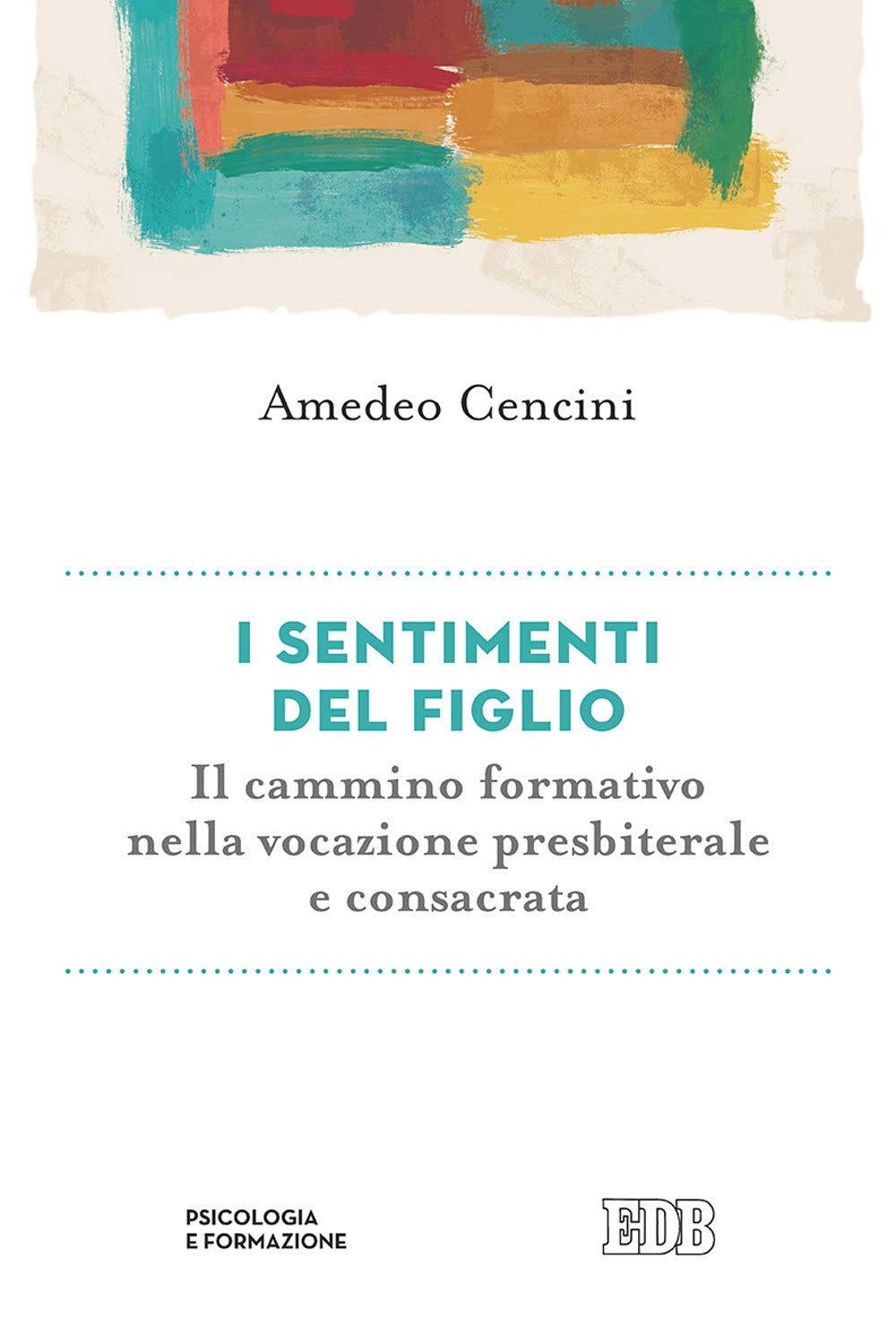 I sentimenti del figlio. Il cammino formativo nella vita consacrata book