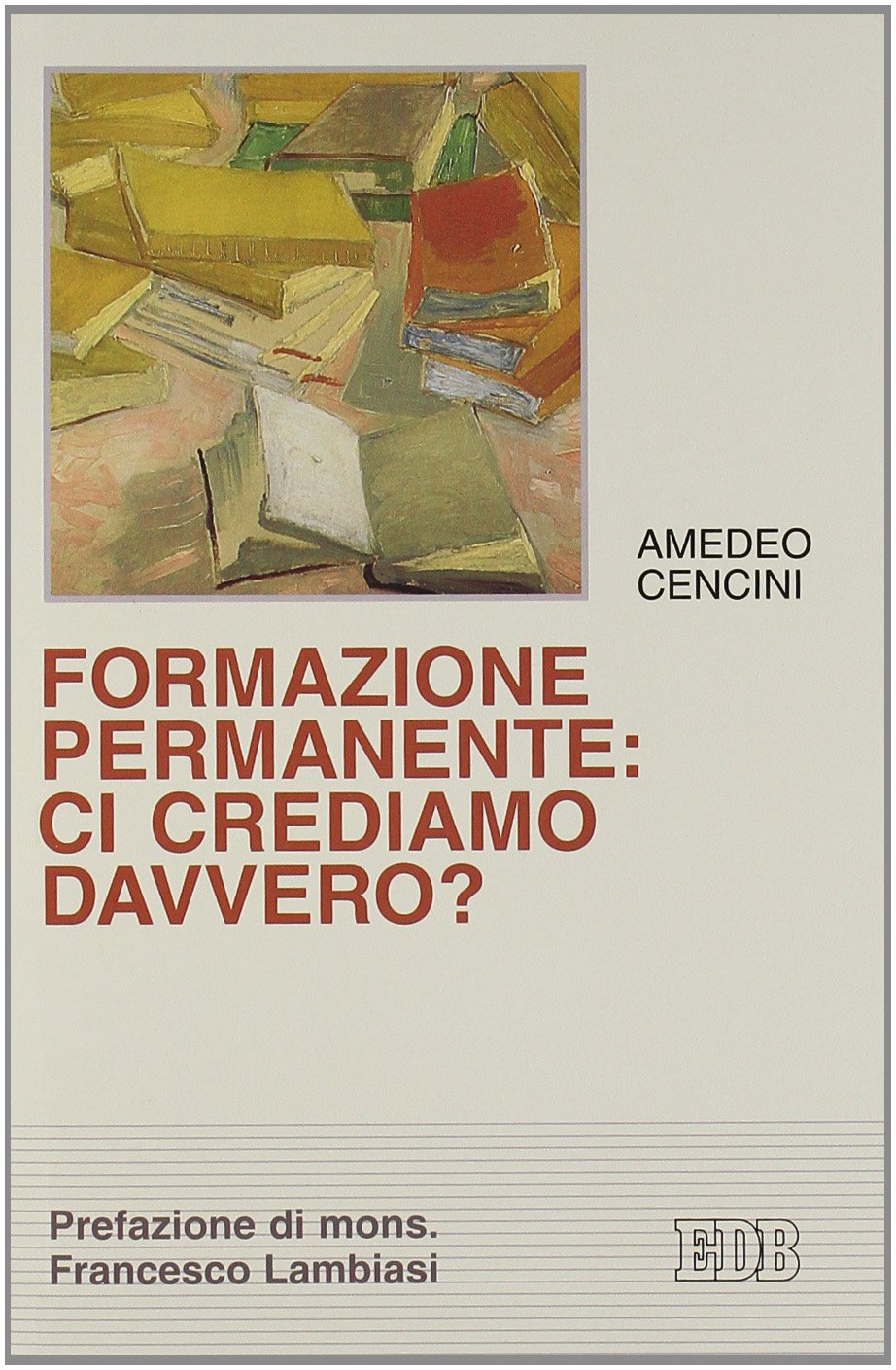 Formazione permanente: ci crediamo davvero? book