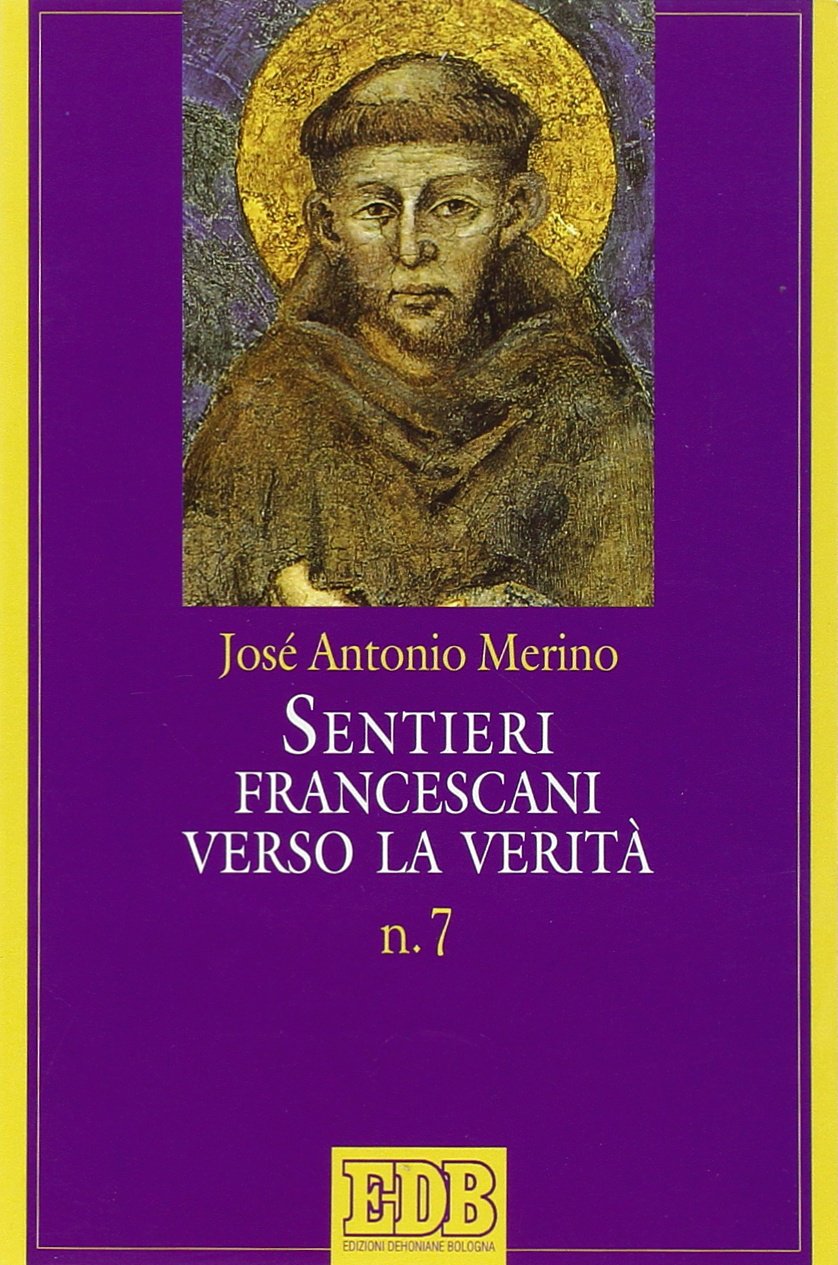 Sentieri francescani verso la verità (Vol. 7) book