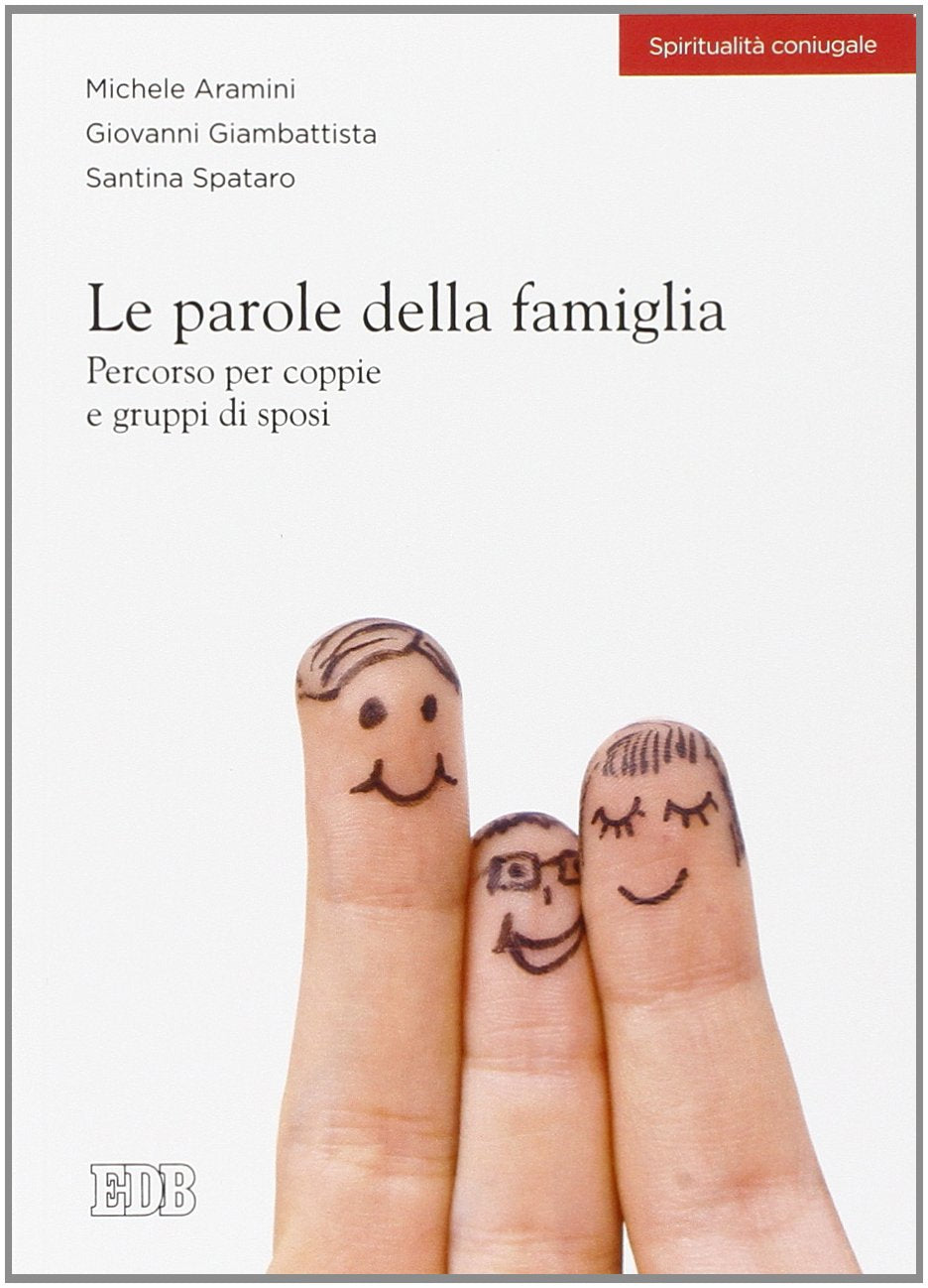 Le parole della famiglia. Percorso per coppie e gruppi di sposi book