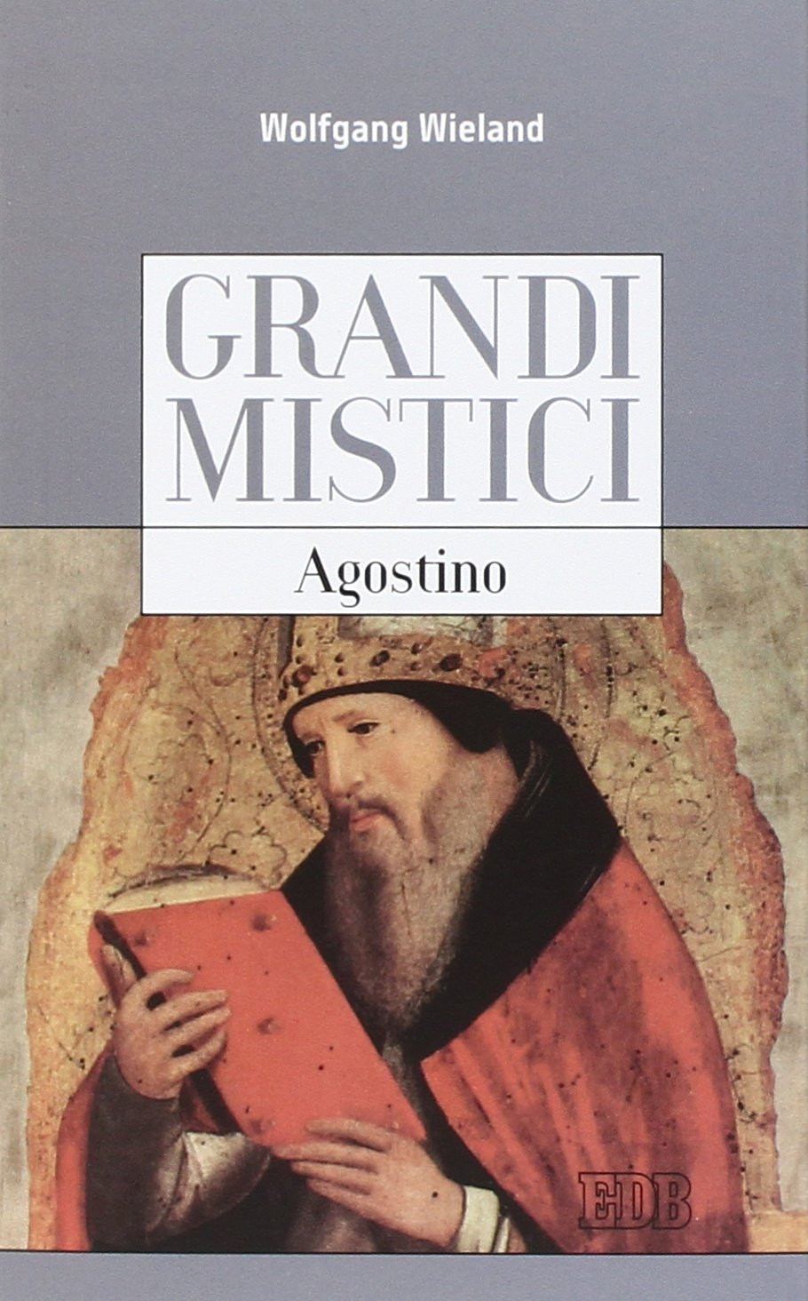 Agostino. Grandi mistici book