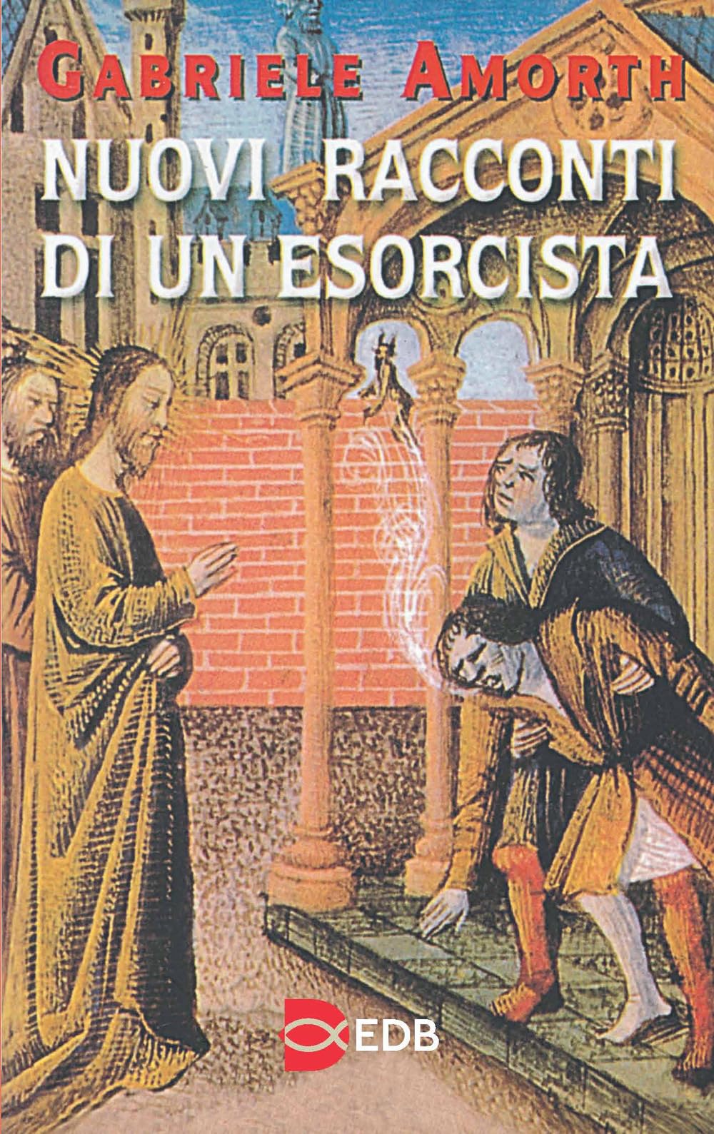 Nuovi racconti di un esorcista Religion & Esotericism