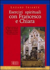 Esercizi spirituali con Francesco e Chiara book