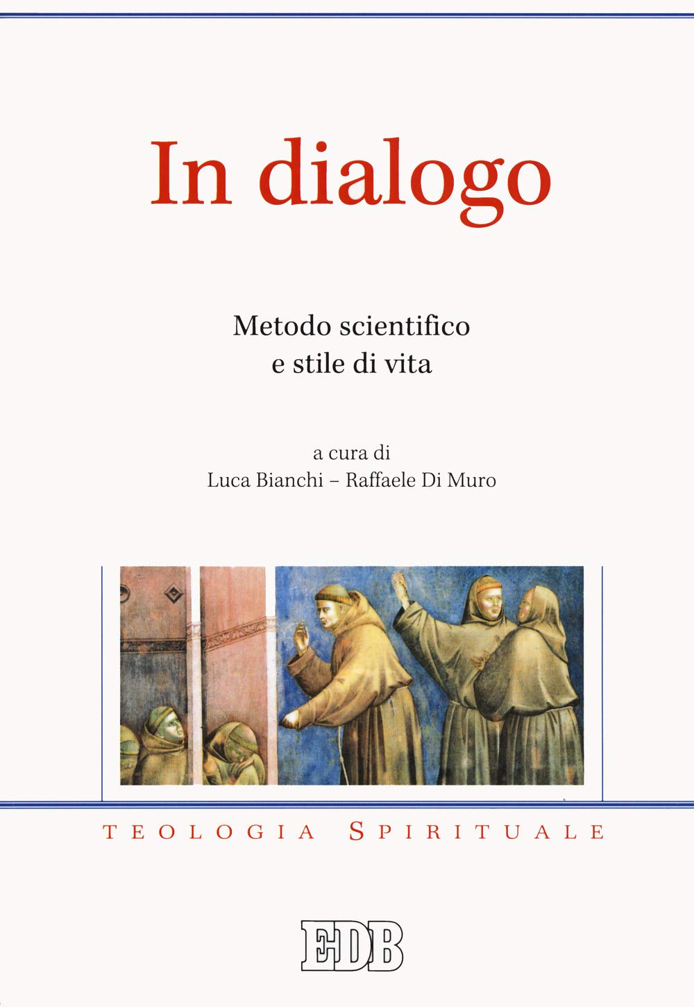 In dialogo. Metodo scientifico e stile di vita book