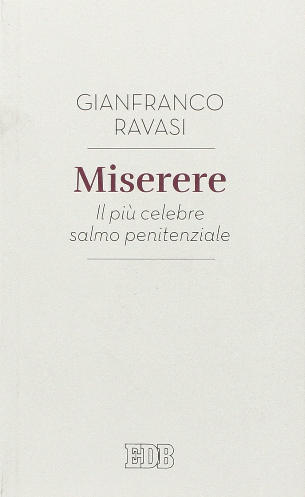 Miserere. Il più celebre salmo penitenziale Religion & Esotericism