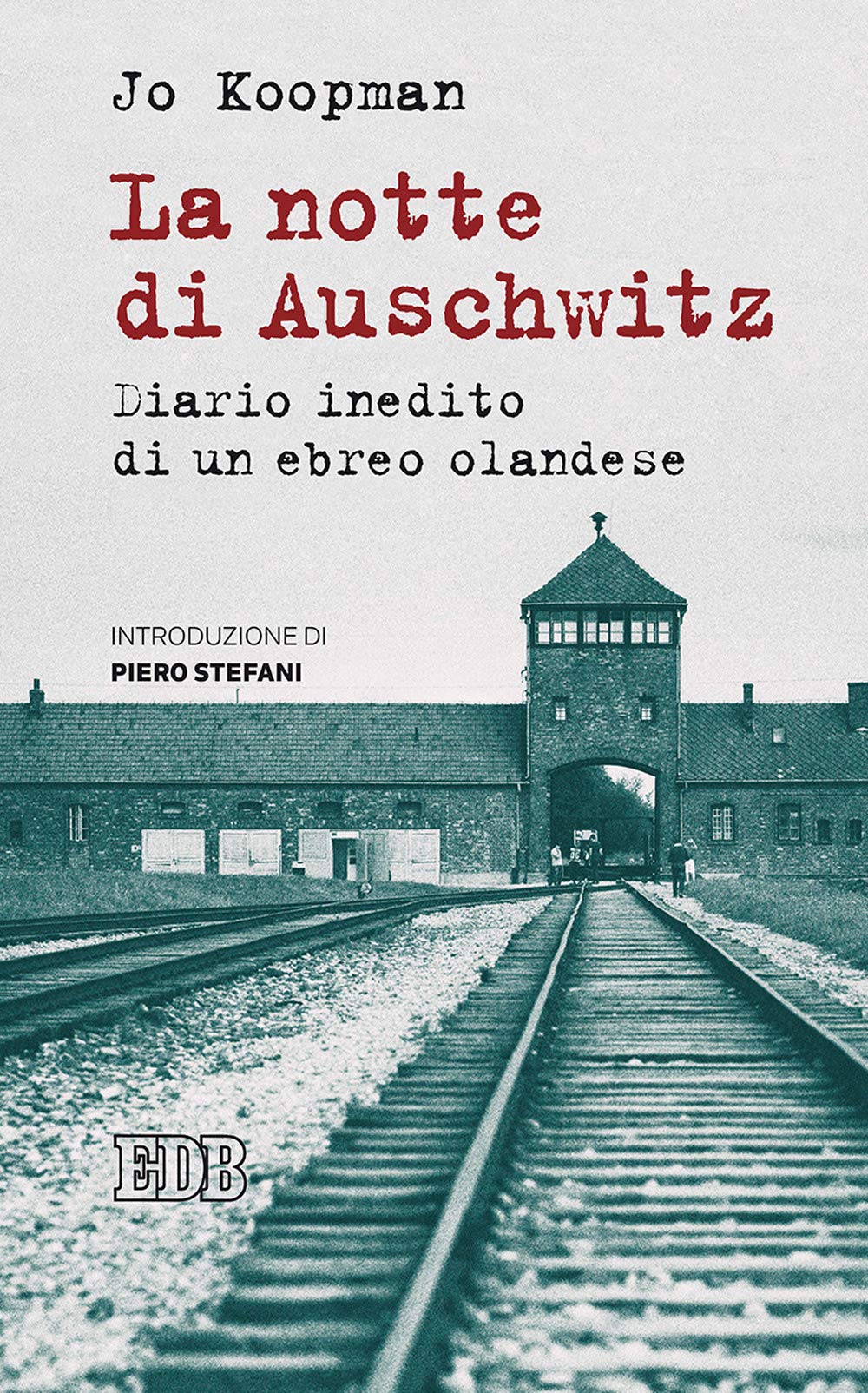 La notte di Auschwitz. Diario inedito di un ebreo olandese book
