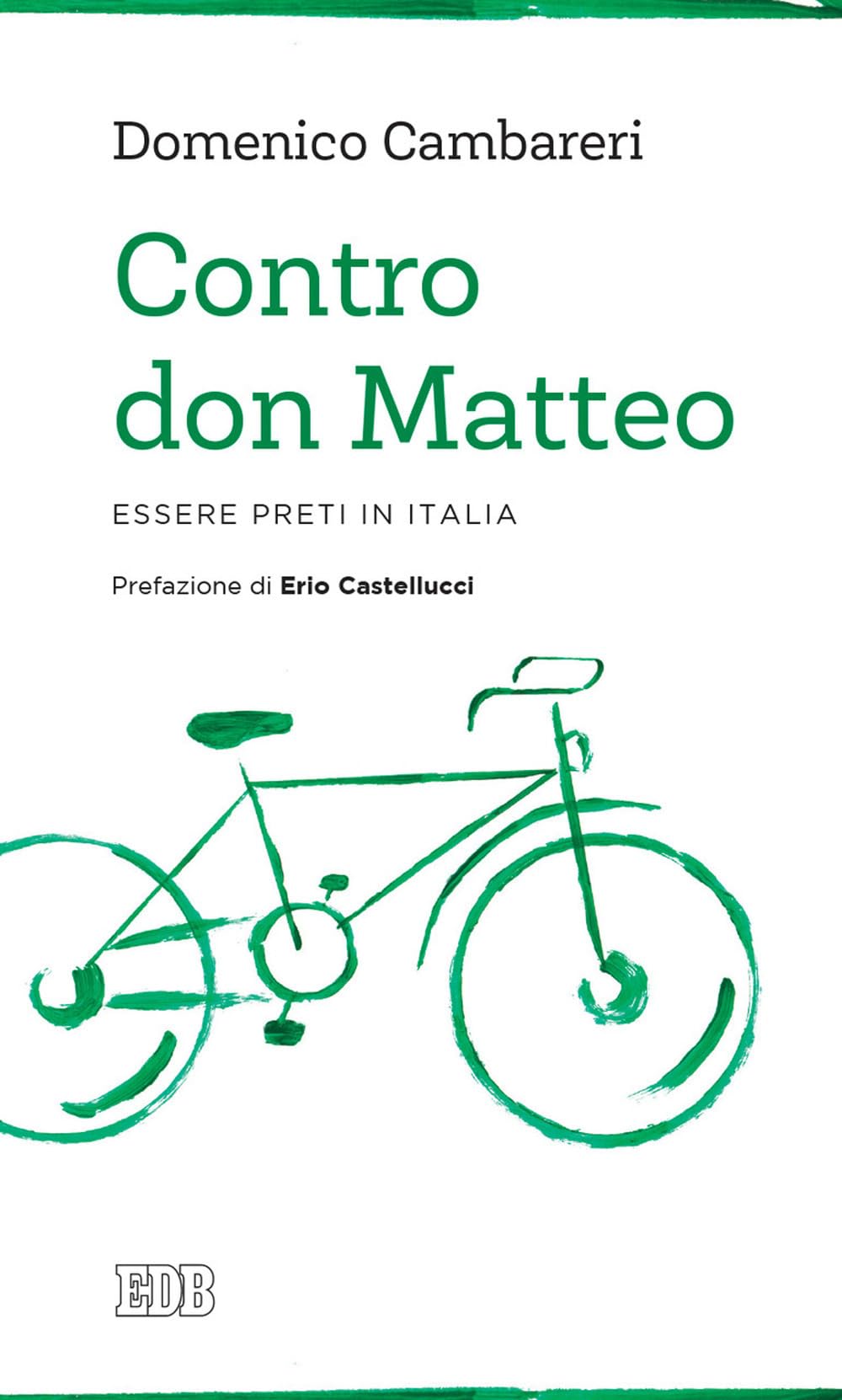 Contro don Matteo. Essere preti in Italia Religion & Esotericism