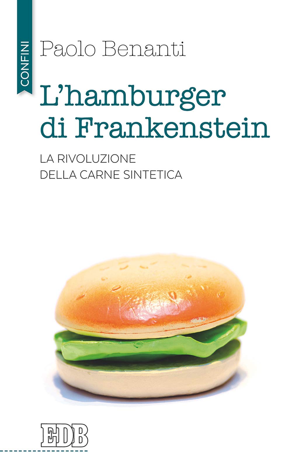 L'hamburger di Frankenstein. La rivoluzione della carne sintetica book