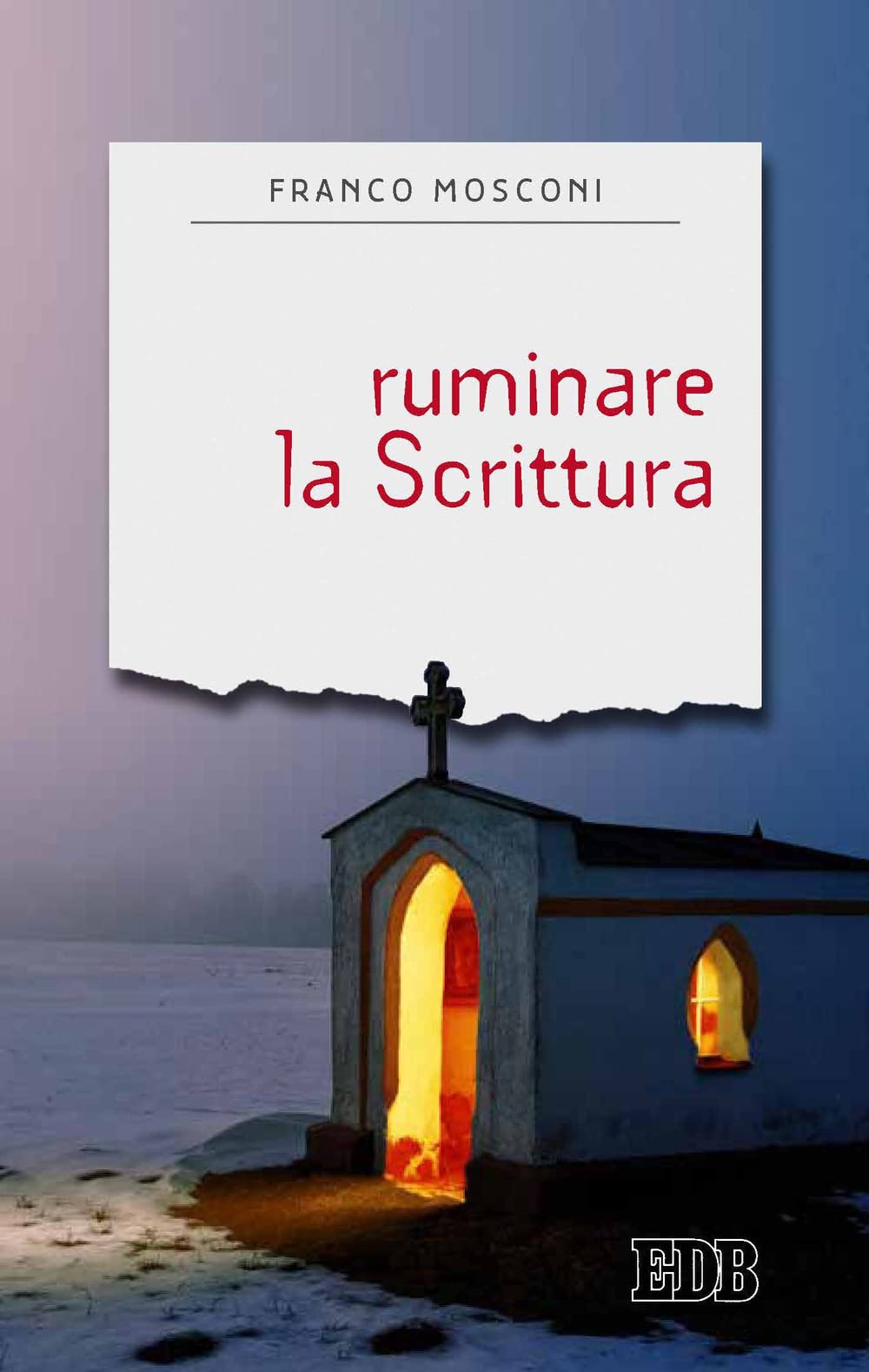 Ruminare la Scrittura. Introduzione alla lectio divina book