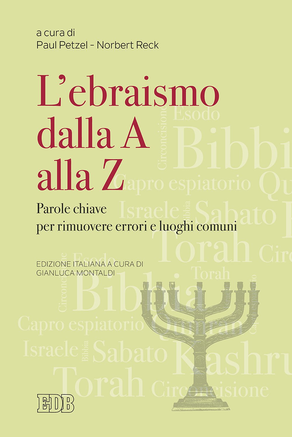 Ebraismo dalla A alla Z. Parole chiave per rimuovere errori e luoghi comuni book