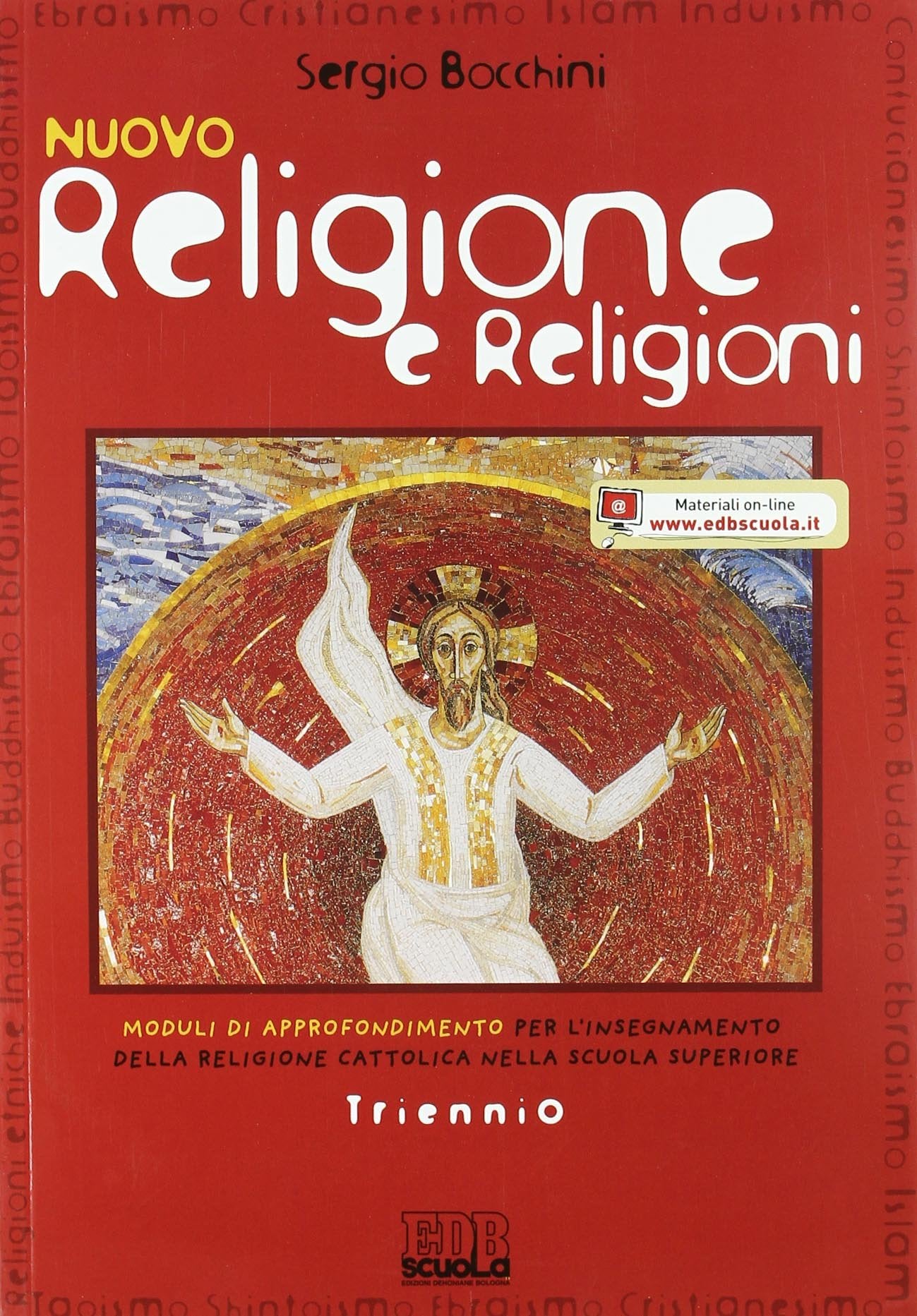 Nuovo religione e religioni. Per il triennio delle Scuole superiori. Con espansione online book