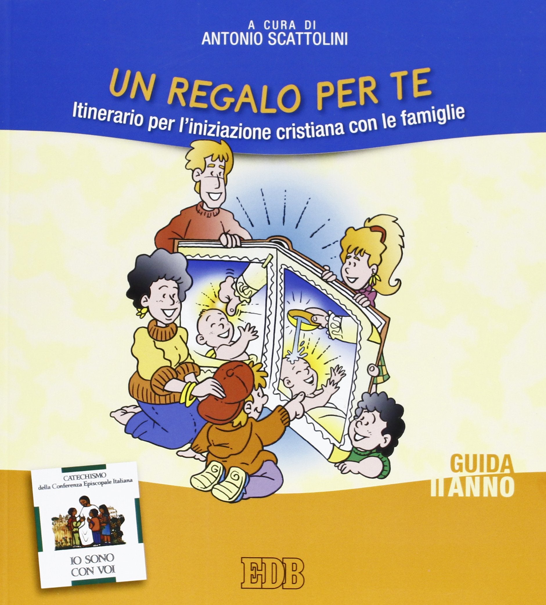 Un regalo per te. Itinerario per l'iniziazione cristiana delle famiglie. II anno. Guida per i catechisti Religion & Esotericism