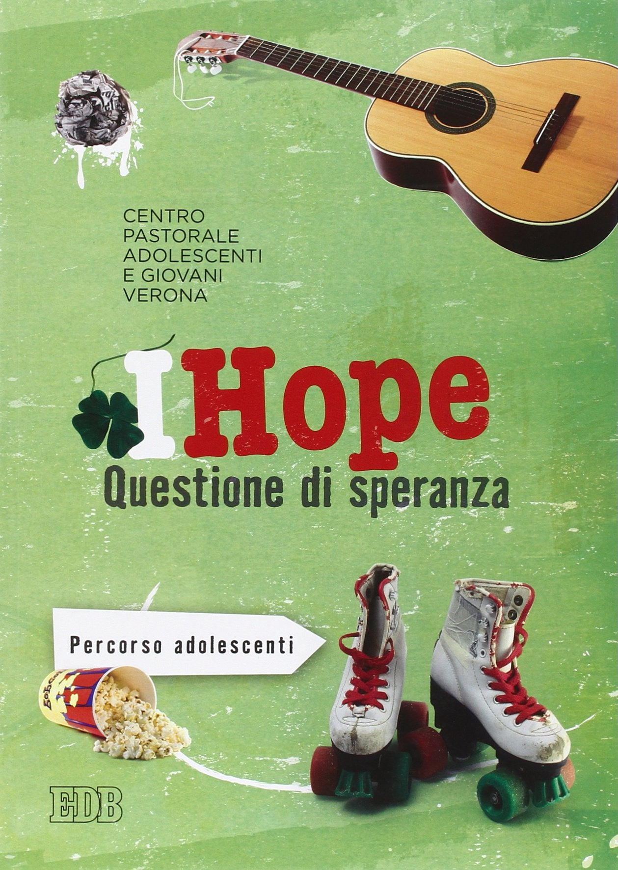 IHope. Questione di speranza. Percorso per adolescenti book