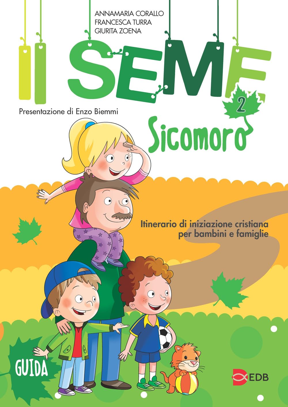 Il seme. Itinerario di iniziazione cristiana per bambini e famiglie. Sicomoro. Guida (Vol. 2) (Catechismi e sussidi catechistici) Religion & Esotericism