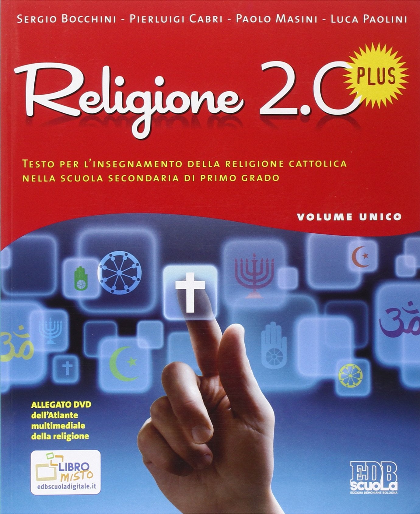 Religione 2.0 Plus. Testo per l'insegnamento della religione cattolica. Per la Scuola media. Con DVD book