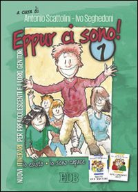 Eppur ci sono! Nuovi itinerari per preadolescenti e i loro genitori (Vol. 1) book
