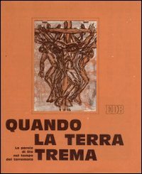 Quando la terra trema. La parola di Dio nel tempo del terremoto (Vicino a...) Religion & Esotericism