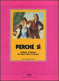 Perché sì. Dedicato ai fidanzati che hanno deciso di sposarsi (Pedagogia della fede, Band 4) Eroticism
