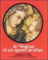 La Vergine di un nuovo avvento. Messaggio della C.E.I alla Chiesa e al Paese (Preghiera viva, Band 6) Religion & Esotericism