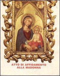 Atto di affidamento alla Madonna (Preghiera viva, Band 7) Religion & Esotericism