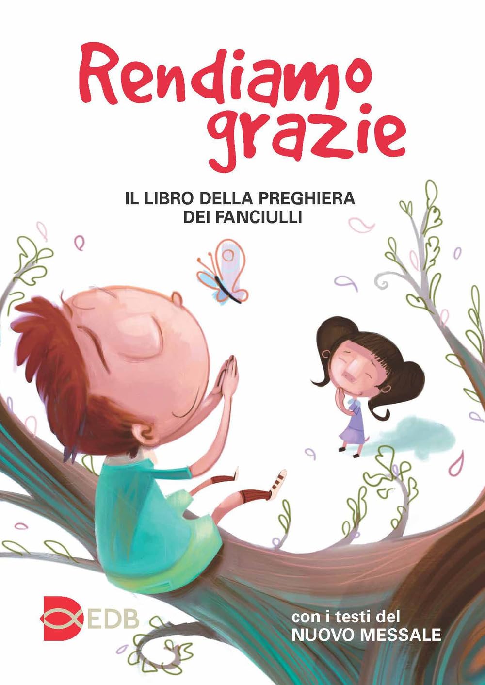 Rendiamo grazie. Il libro della preghiera dei fanciulli book
