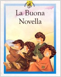 La buona novella. Racconti su Gesù raccontati in maniera speciale per i più piccoli (Le parole per dirlo, Band 42) Non-fiction