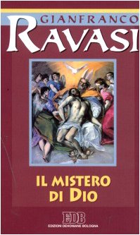 Il mistero di Dio. Ciclo di conferenze (Milano, Centro culturale S. Fedele) (Conversazioni bibliche, Band 73) Religion & Esotericism