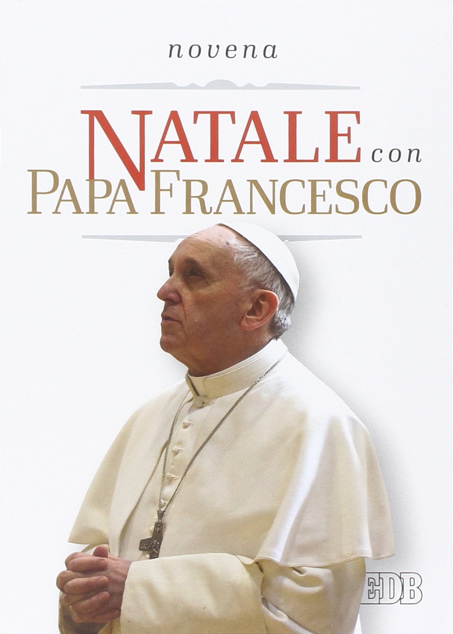 Natale con papa Francesco. Novena book