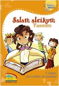 Salam aleikum Yasmin. L'Islam raccontato ai bambini Non-fiction
