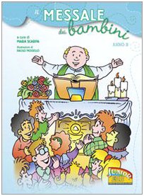 Il messale dei bambini. Anno B. Ediz. illustrata (La parola illustrata) Non-fiction