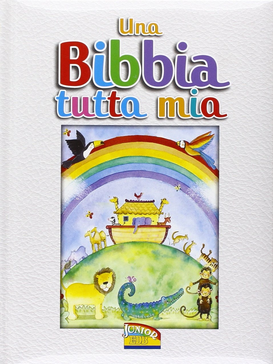 Una Bibbia tutta mia. Ediz. illustrata book