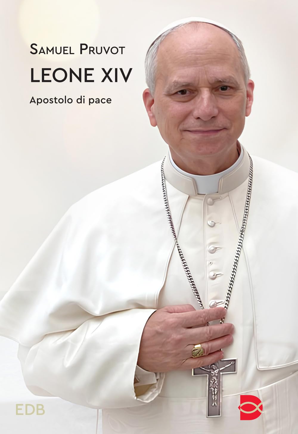 Leone XIV. Apostolo di pace (Fede e storia) Religion & Esotericism