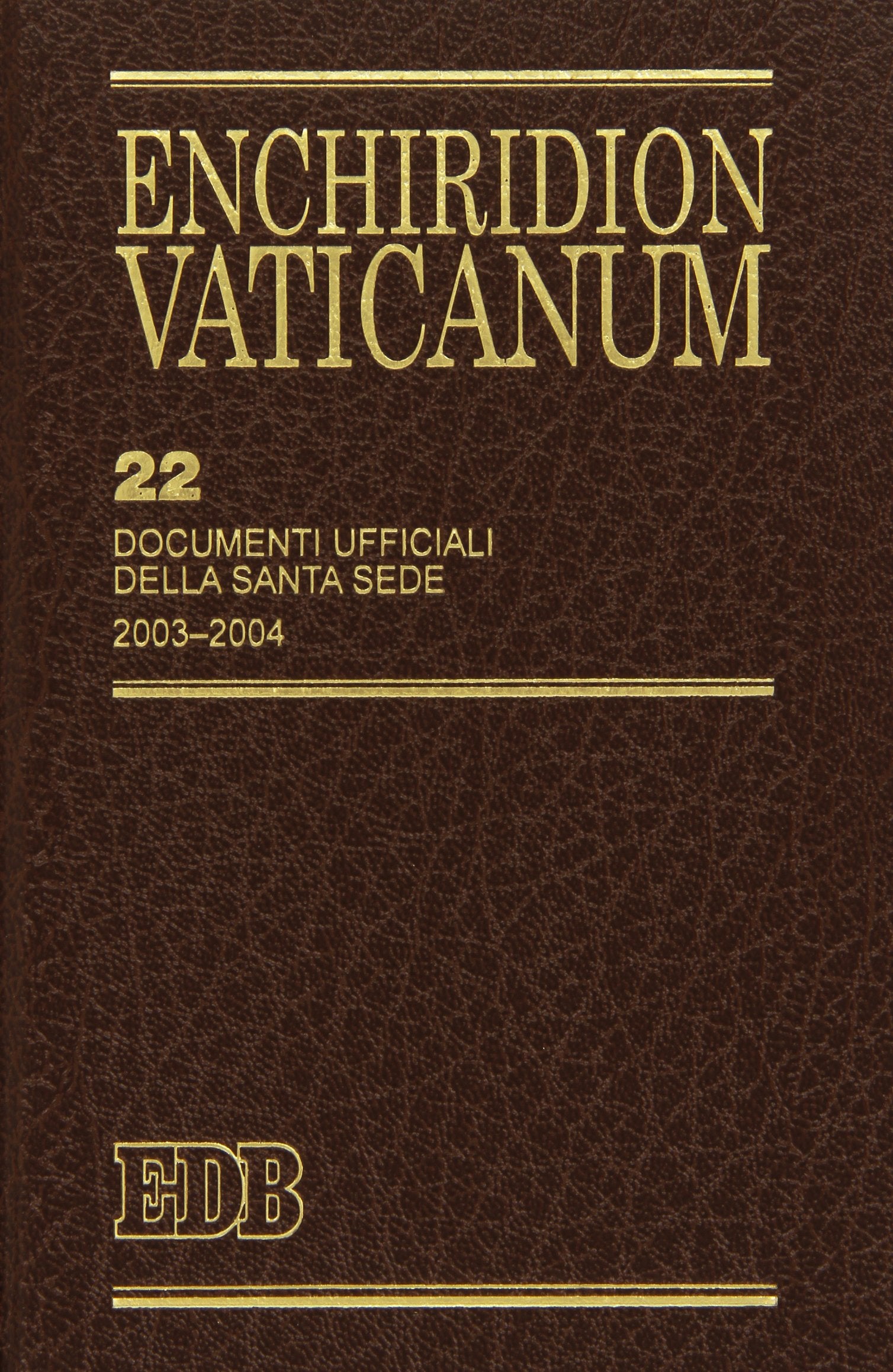Enchiridion Vaticanum. Documenti ufficiali della Santa Sede (2003-2004) (Vol. 22) Philosophy