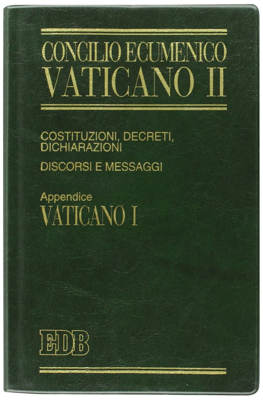 Concilio ecumenico Vaticano II. Costituzioni, decreti, dichiarazioni, discorsi e messaggi. Costituzioni dogmatiche del Vaticano I (1992) (Enchiridion Vaticanum, Band 22) Philosophy