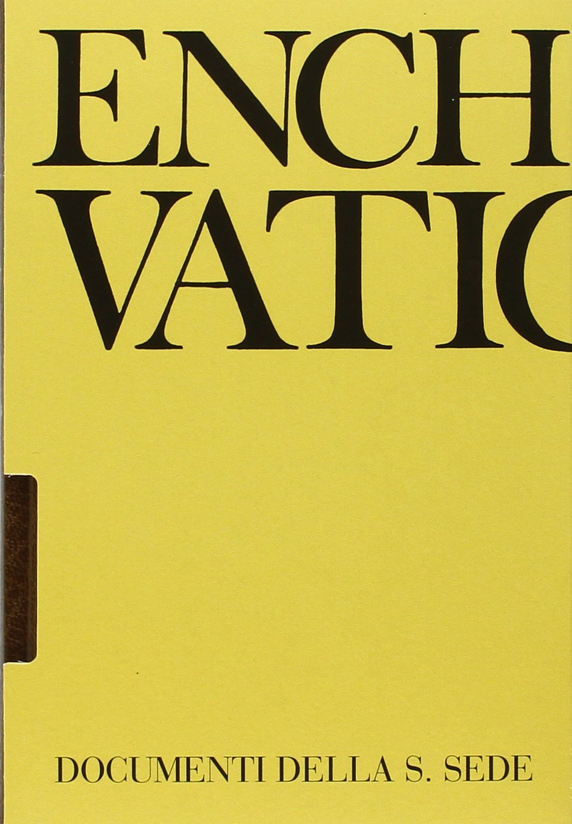 Enchiridion Vaticanum. Documenti ufficiali della Santa Sede (2013) (Vol. 29) Religion & Esotericism