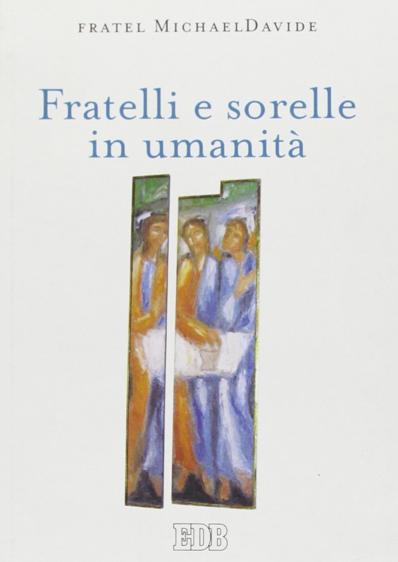 Fratelli e sorelle in umanità (Meditazioni) Religion & Esotericism